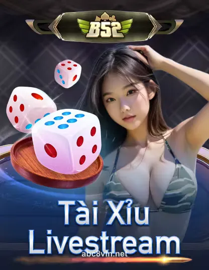 abc8 b52_tai_xiu_livestream_portrait